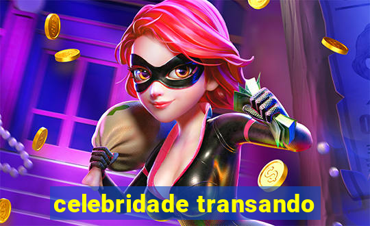 celebridade transando